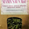 mama sauvage Mama Sauvage